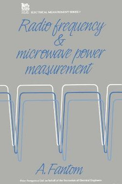 Radio Frequency and Microwave Power Measurement