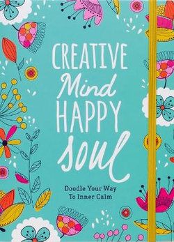 Creative Mind Happy Soul Journal