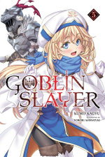 Goblin Slayer, Vol. 5 (light novel) Goblin Slayer, Vol. 5 (light novel)