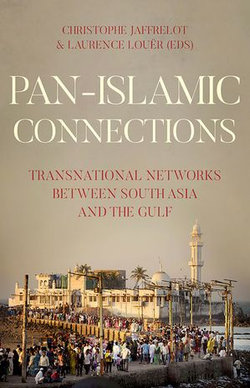 Pan-Islamic Connections Pan-Islamic Connections