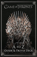 Game of Thrones: A to Z Guide & Trivia Deck