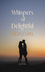 Whispers of Delightful Horizons
