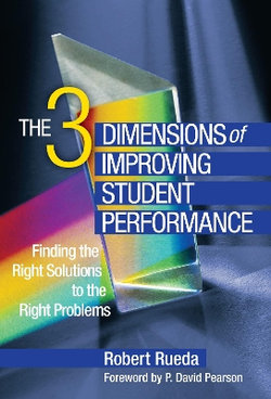The Three Dimensions of Improving Student Performance The Three Dimensions of Improving Student Performance