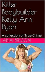 Killer Bodybuilder Kelly Ann Ryan