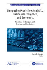 Computing Predictive Analytics, Business Intelligence, and Economics