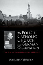 The Polish Catholic Church under German Occupation