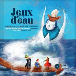 Jeux D'Eau: Initiation A La Musique Classique