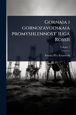 Gornaia i gornozavodskaia promyshlennost' iuga Rossii