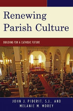 Renewing Parish Culture Renewing Parish Culture