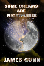 Some Dreams Are Nightmares
