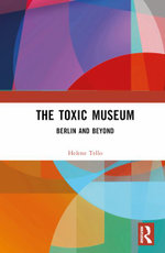 The Toxic Museum