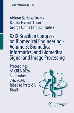 XXIX Brazilian Congress on Biomedical Engineering - Volume 3: Biomedical Informatics, and Biomedical Signal and Image Processing