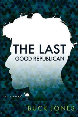 The Last Good Republican The Last Good Republican