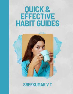 Quick & Effective Habit Guides