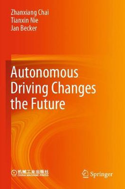 Autonomous Driving Changes the Future