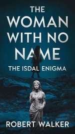The Woman with No Name: The Isdal Enigma