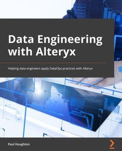 Data Engineering with Alteryx Data Engineering with Alteryx