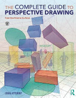 The Complete Guide to Perspective Drawing