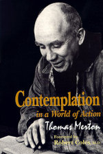 Contemplation in a World of Action