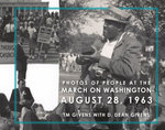 Photos of People at the March on Washington August 28 1963