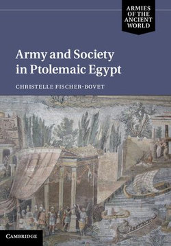 Army and Society in Ptolemaic Egypt Army and Society in Ptolemaic Egypt