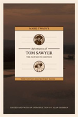 Mark Twain's Adventures of Tom Sawyer: The NewSouth Edition Mark Twain's Adventures of Tom Sawyer: The NewSouth Edition