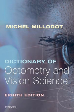Dictionary of Optometry and Vision Science E-Book Dictionary of Optometry and Vision Science E-Book