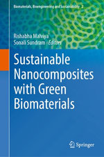 Sustainable Nanocomposites with Green Biomaterials Sustainable Nanocomposites with Green Biomaterials