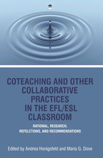 Co-Teaching and Other Collaborative Practices in The EFL/ESL Classroom