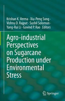 Agro-Industrial Perspectives on Sugarcane Production under Environmental Stress