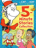 The Cat in the Hat Knows a Lot About That 5-Minute Stories Collection (Dr. Seuss/The Cat in the Hat Knows a Lot About That)