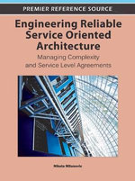 Engineering Reliable Service Oriented Architecture