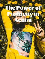 Mindset Matters: Cultivate a Positive Outlook