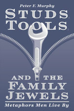 Studs, Tools and the Family Jewels
