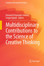 Multidisciplinary Contributions to the Science of Creative Thinking