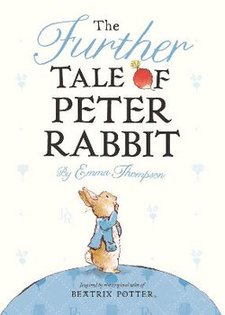 The Further Tale of Peter Rabbit 