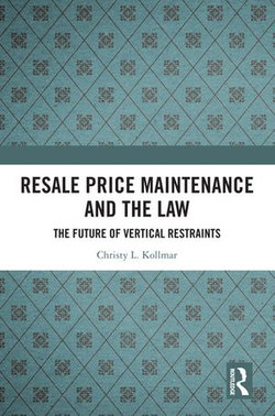 Resale Price Maintenance and the Law Resale Price Maintenance and the Law