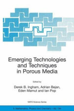 Emerging Technologies and Techniques in Porous Media