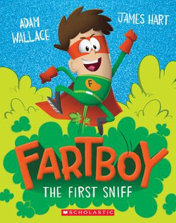 Fartboy #1: The First Sniff