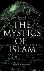 The Mystics of Islam