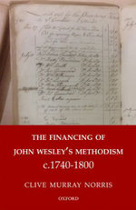 The Financing of John Wesley's Methodism C. 1740-1800