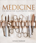 Medicine: Definitive Illustrated History