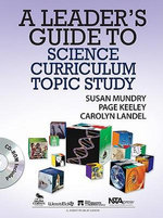 Leader`s Guide to Science Curriculum Topic Study
