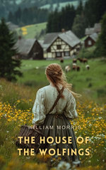 The House of the Wolfings