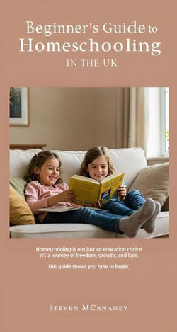 Beginners Guide to Homeschooling in the UK
