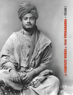 The Complete Works of Swami Vivekananda - Volume 1