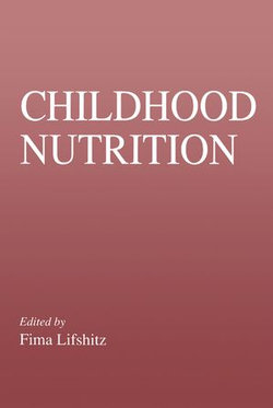 Childhood Nutrition Childhood Nutrition