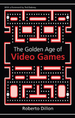 The Golden Age of Video Games