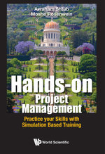 Hands-on Project Management: Practice Your Skills With Simulation Based Training