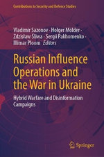 Russian Influence Operations and the War in Ukraine
